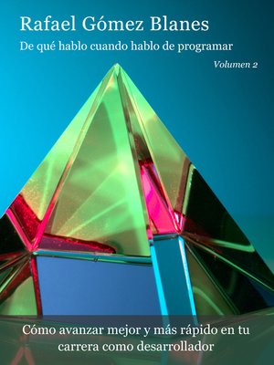 cover image of De qué hablo cuando hablo de programar (volumen 2)